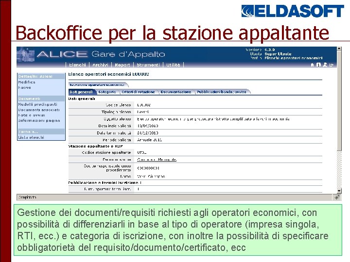 Backoffice per la stazione appaltante Gestione dei documenti/requisiti richiesti agli operatori economici, con possibilità