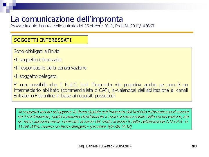 La comunicazione dell’impronta Provvedimento Agenzia delle entrate del 25 ottobre 2010, Prot. N. 2010/143663