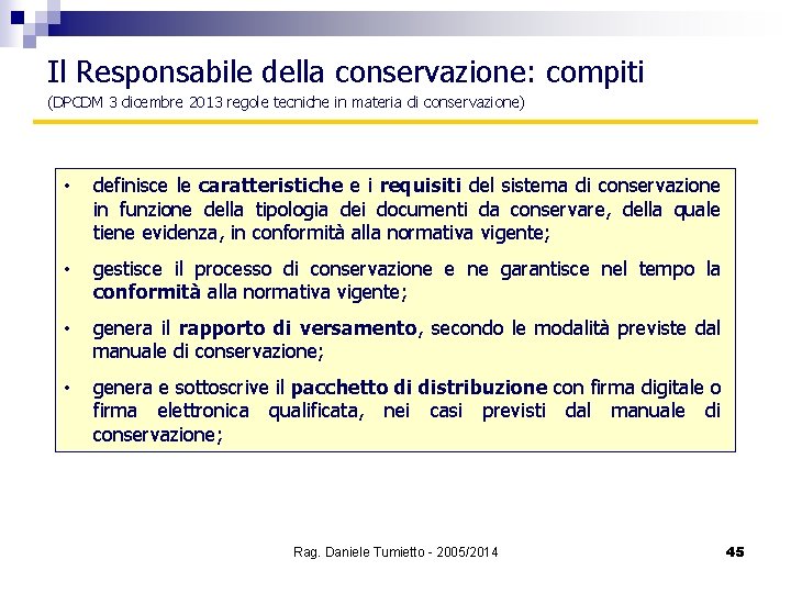 Il Responsabile della conservazione: compiti (DPCDM 3 dicembre 2013 regole tecniche in materia di