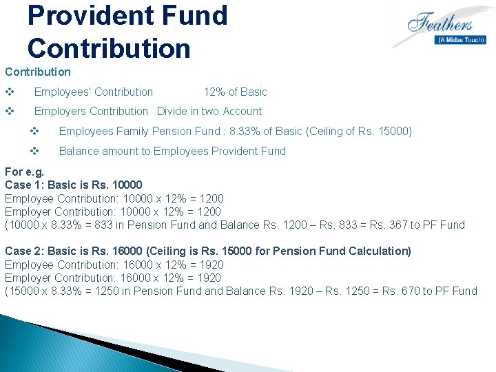 Provident Fund Contribution v Employees’ Contribution v Employers Contribution Divide in two Account 12%