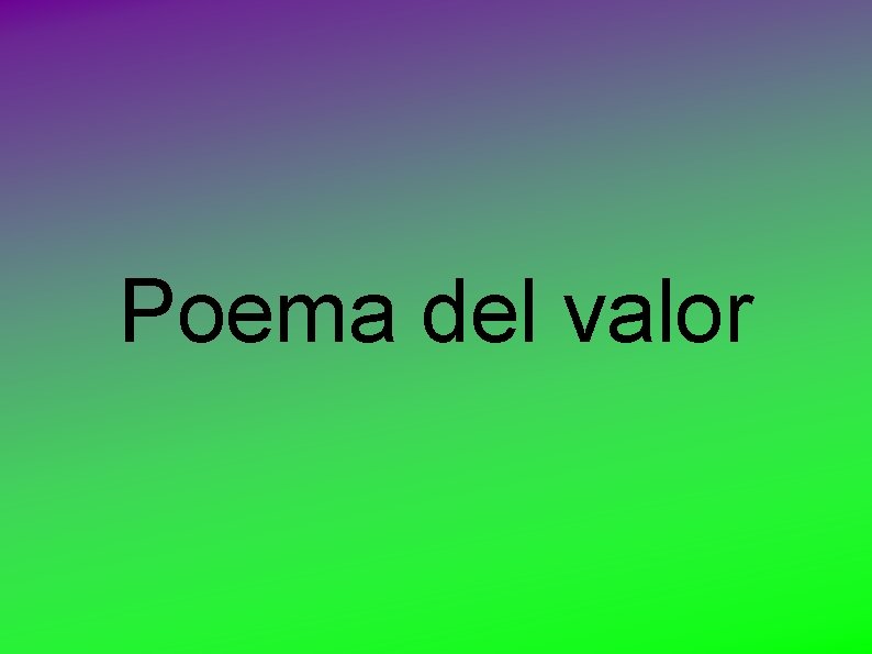 Poema del valor 