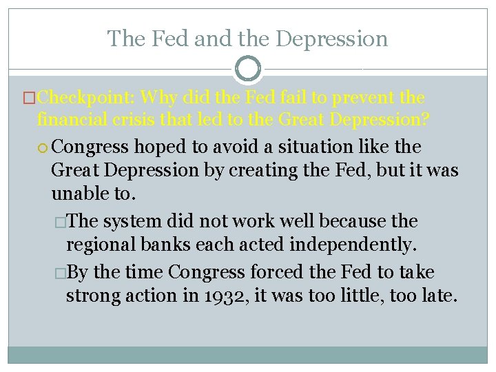 The Fed and the Depression �Checkpoint: Why did the Fed fail to prevent the The Fed and the Depression �Checkpoint: Why did the Fed fail to prevent the