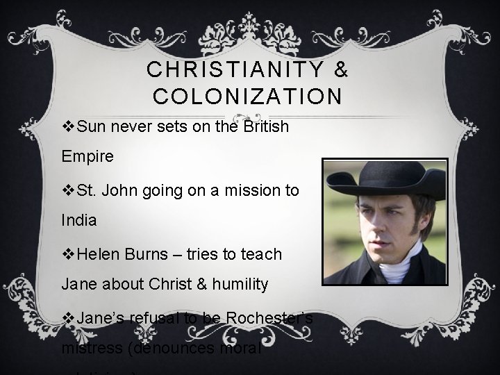 CHRISTIANITY & COLONIZATION v. Sun never sets on the British Empire v. St. John CHRISTIANITY & COLONIZATION v. Sun never sets on the British Empire v. St. John