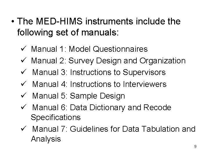  • The MED-HIMS instruments include the following set of manuals: ü ü ü