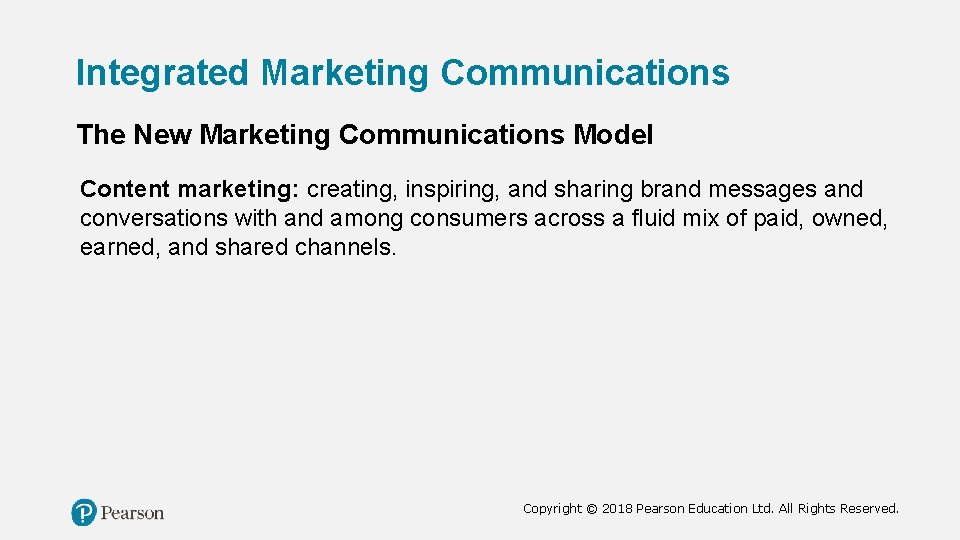 Integrated Marketing Communications The New Marketing Communications Model Content marketing: creating, inspiring, and sharing
