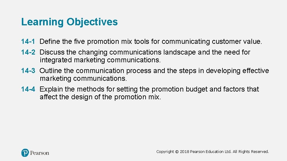 Learning Objectives 14 -1 Define the five promotion mix tools for communicating customer value.