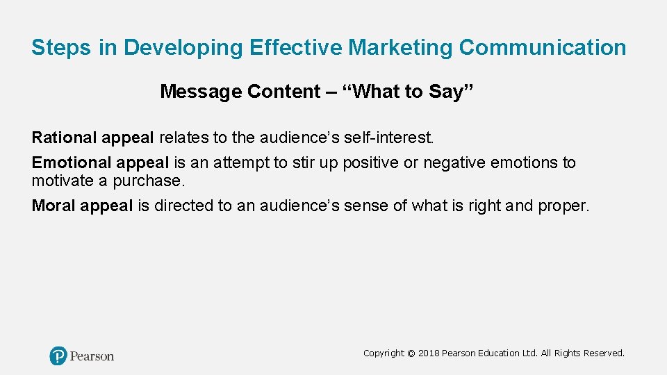 Steps in Developing Effective Marketing Communication Message Content – “What to Say” Rational appeal