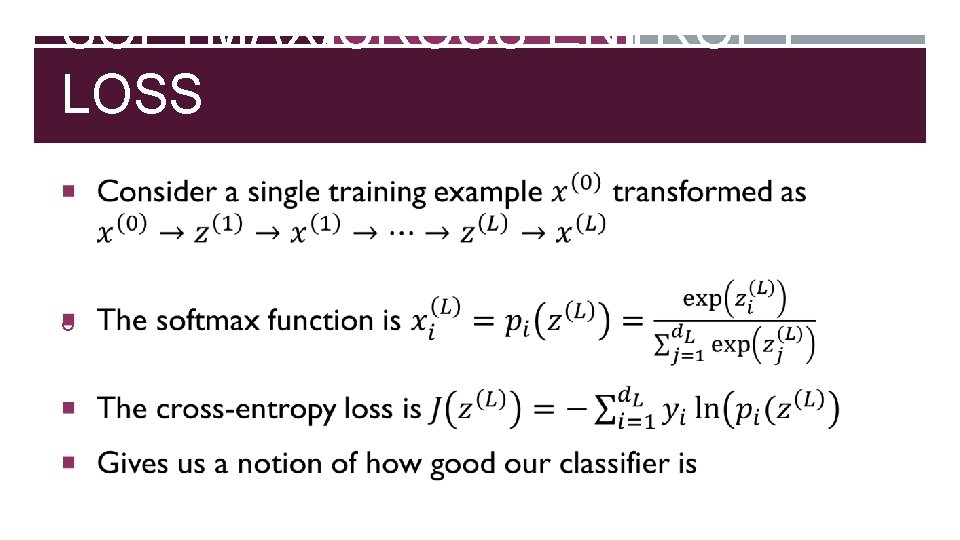 SOFTMAX/CROSS-ENTROPY LOSS 