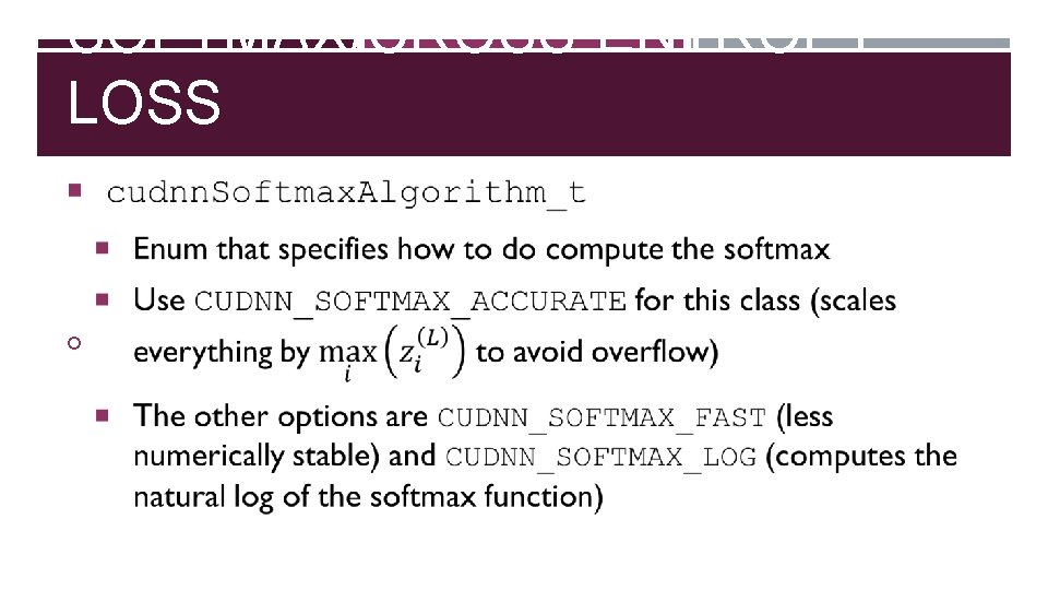 SOFTMAX/CROSS-ENTROPY LOSS 