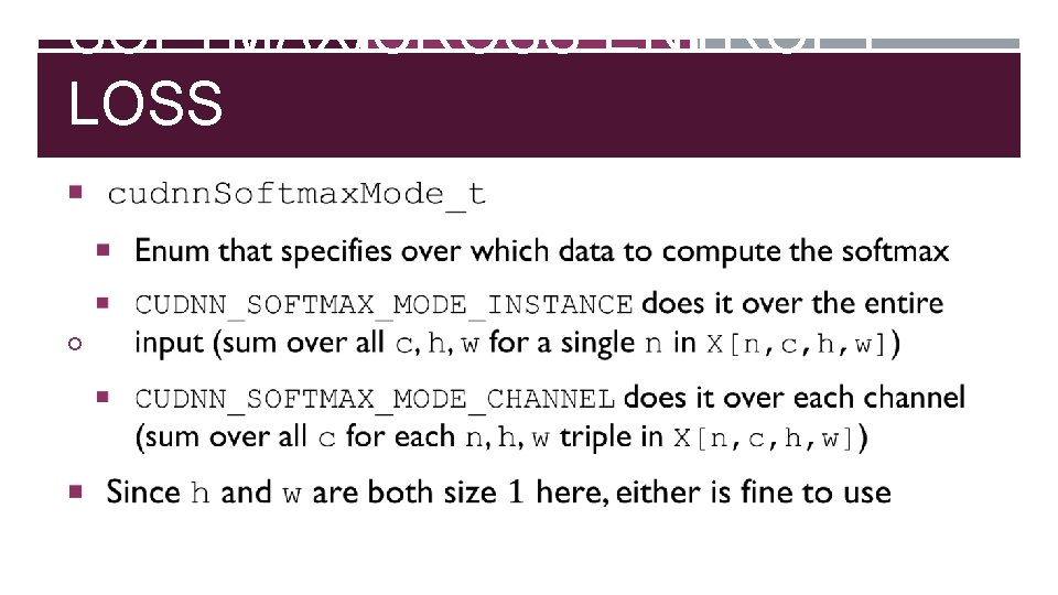 SOFTMAX/CROSS-ENTROPY LOSS 