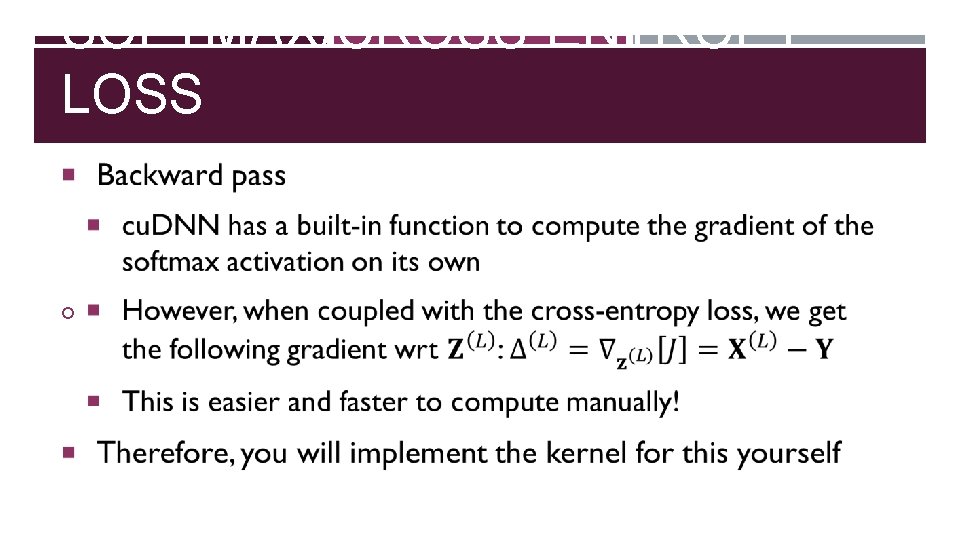 SOFTMAX/CROSS-ENTROPY LOSS 