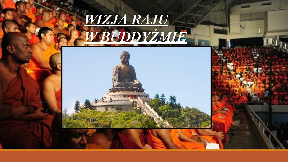 WIZJA RAJU W BUDDYŹMIE 