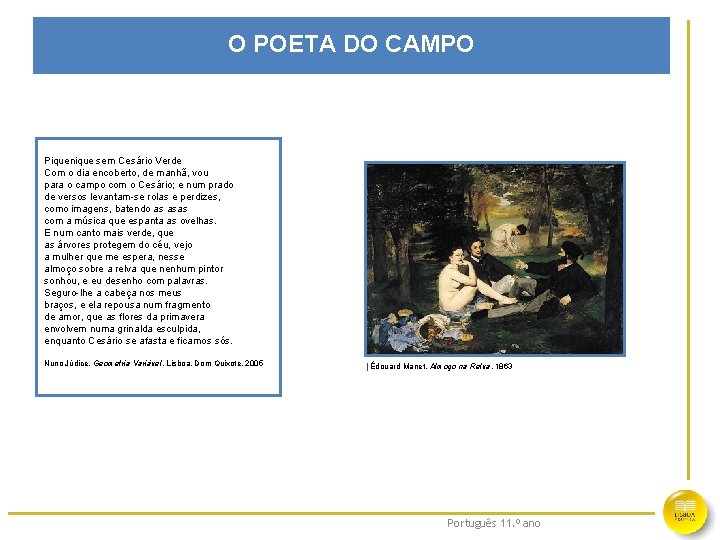 O POETA DO CAMPO Piquenique sem Cesário Verde Com o dia encoberto, de manhã,