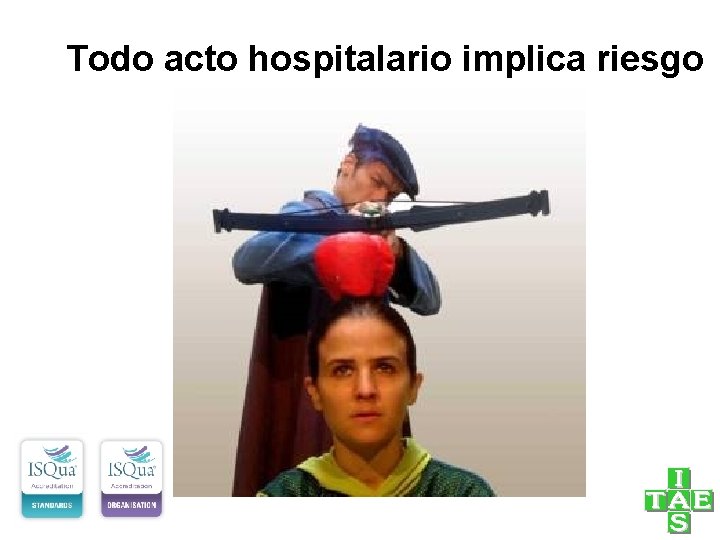 Todo acto hospitalario implica riesgo 