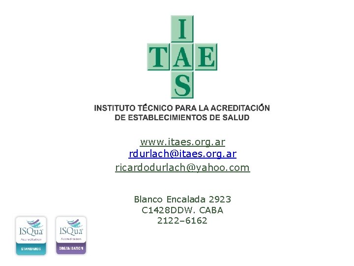 www. itaes. org. ar rdurlach@itaes. org. ar ricardodurlach@yahoo. com Blanco Encalada 2923 C 1428
