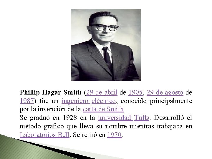 Phillip Hagar Smith (29 de abril de 1905, 29 de agosto de 1987) fue