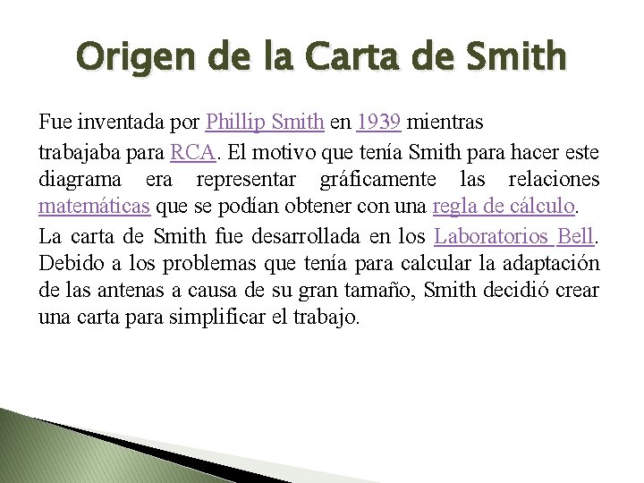 Origen de la Carta de Smith Fue inventada por Phillip Smith en 1939 mientras