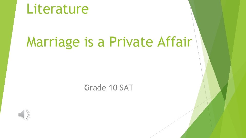 Literature Marriage is a Private Affair Grade 10 SAT 