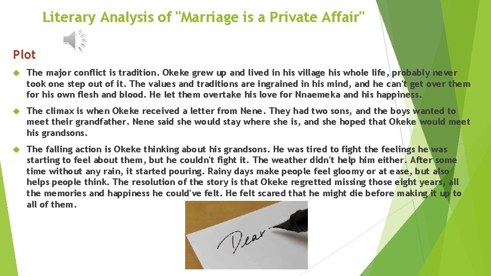 Literary Analysis of "Marriage is a Private Affair" Plot The major conflict is tradition.