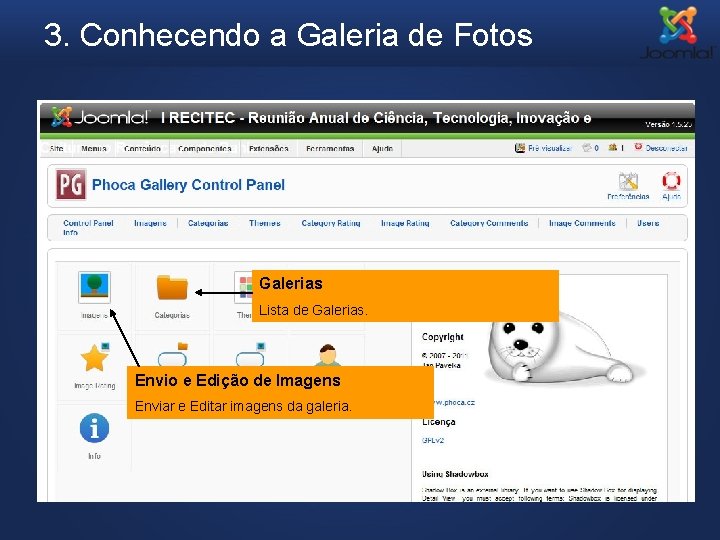 3. Conhecendo a Galeria de Fotos Galerias Lista de Galerias. Envio e Edição de