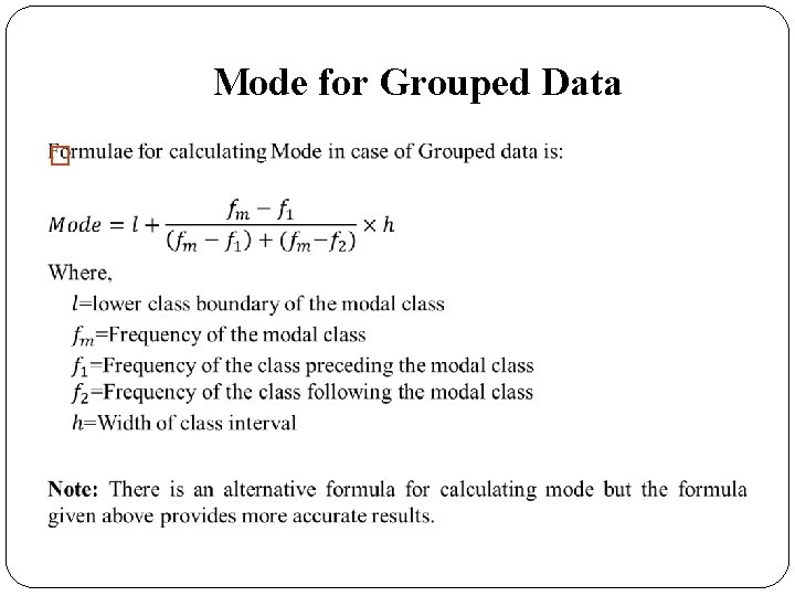 Mode for Grouped Data � 