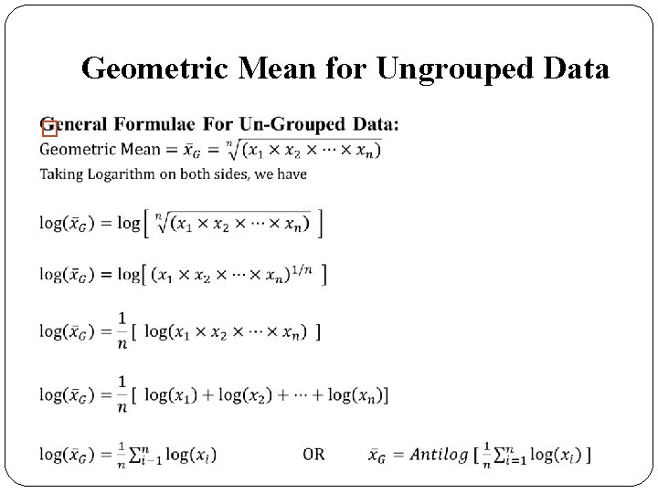 Geometric Mean for Ungrouped Data � 