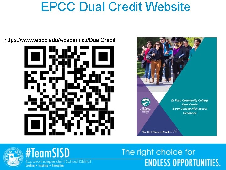 EPCC Dual Credit Website https: //www. epcc. edu/Academics/Dual. Credit 