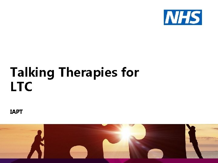 Talking Therapies for LTC IAPT 
