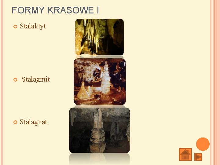 FORMY KRASOWE I Stalaktyt Stalagmit Stalagnat 