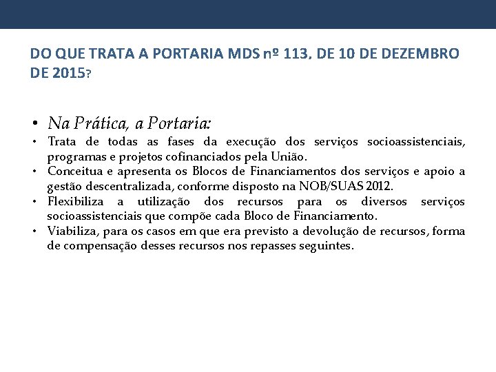 DO QUE TRATA A PORTARIA MDS nº 113, DE 10 DE DEZEMBRO DE 2015?