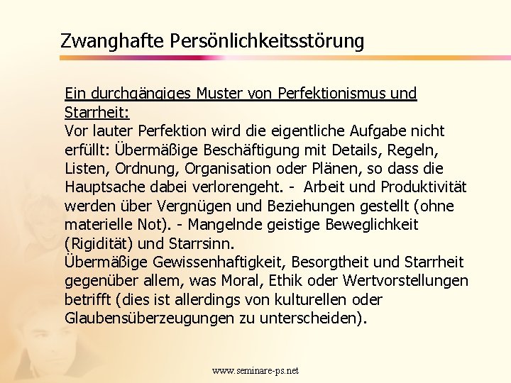 Zwanghafte Persönlichkeitsstörung Ein durchgängiges Muster von Perfektionismus und Starrheit: Vor lauter Perfektion wird die