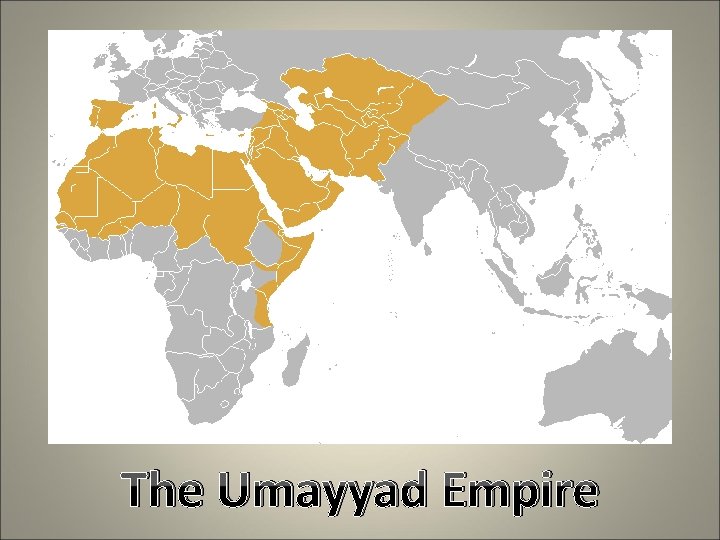 The Umayyad Empire 