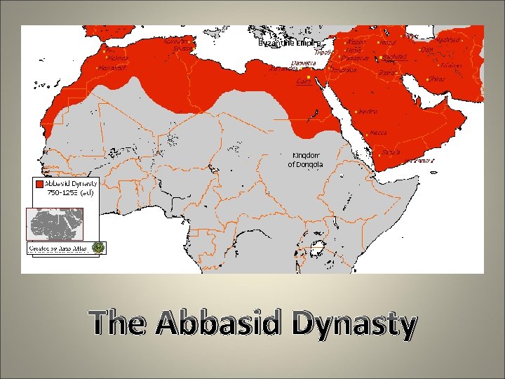 The Abbasid Dynasty 