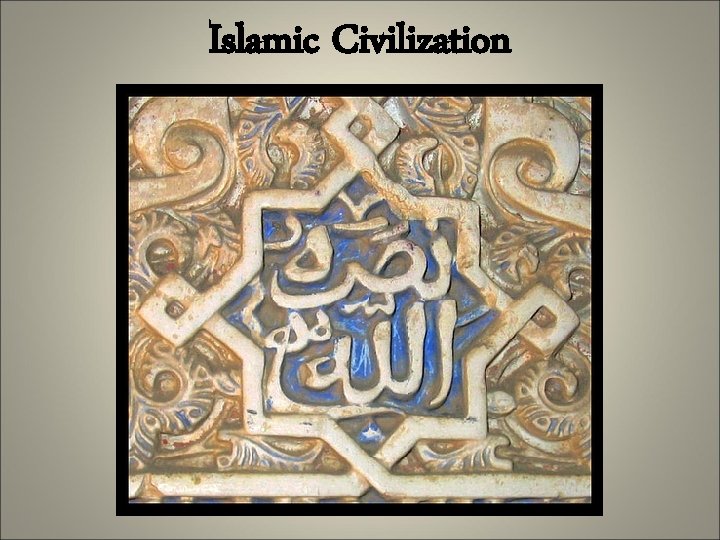 Islamic Civilization 