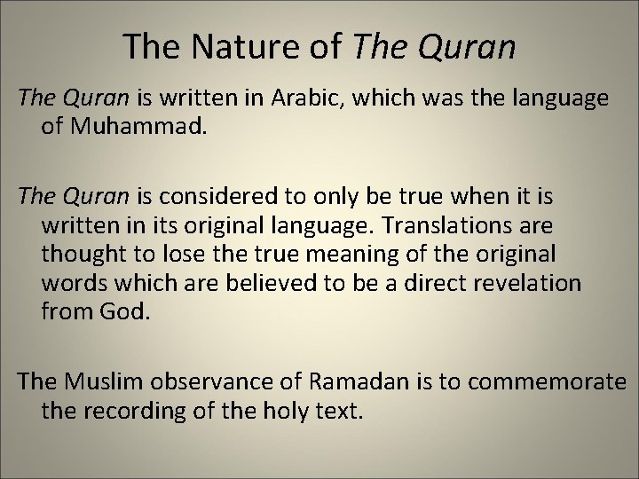 The Nature of The Quran is written in Arabic, which was the language of