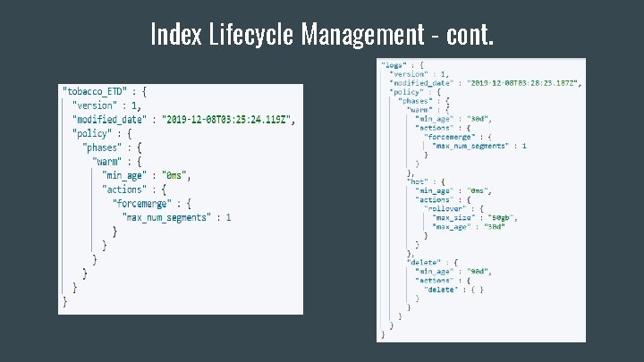 Index Lifecycle Management - cont. 