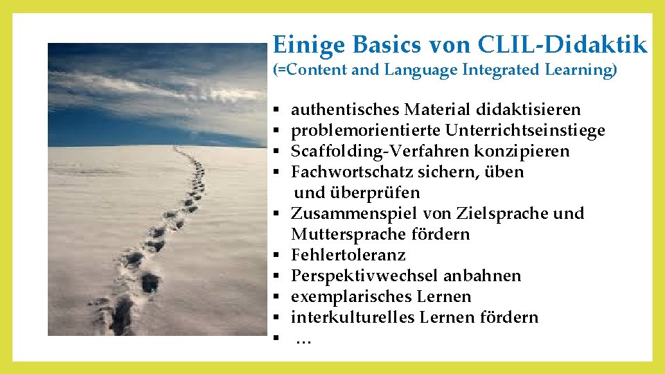 Einige Basics von CLIL-Didaktik (=Content and Language Integrated Learning) § authentisches Material didaktisieren §