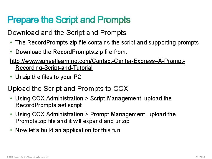 Download and the Script and Prompts • The Record. Prompts. zip file contains the