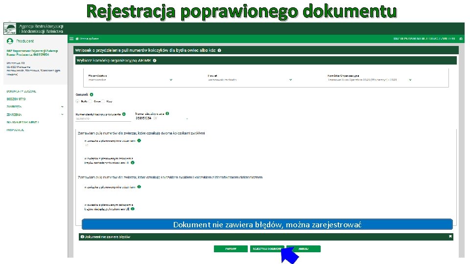 Rejestracja poprawionego dokumentu Dokument nie zawiera błędów, można zarejestrować 