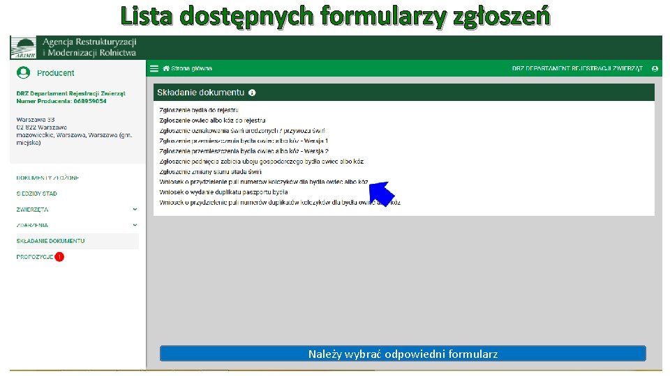 Lista dostępnych formularzy zgłoszeń Należy wybrać odpowiedni formularz 