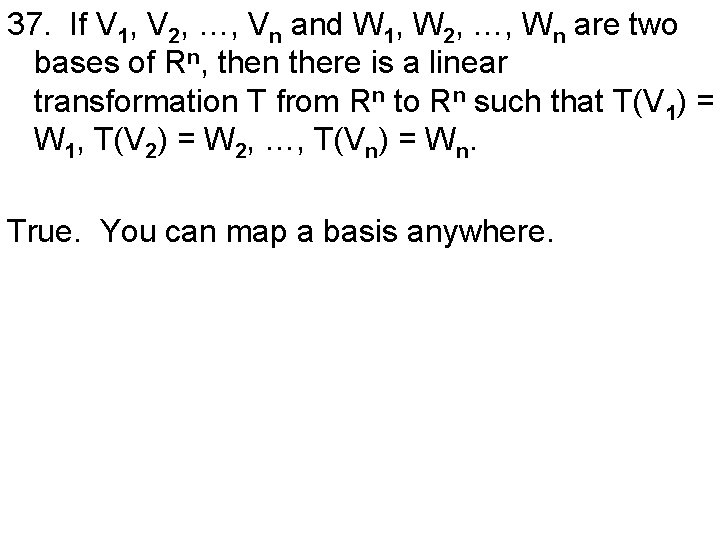 37. If V 1, V 2, …, Vn and W 1, W 2, …,