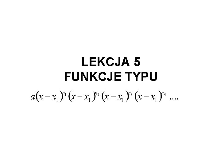 LEKCJA 5 FUNKCJE TYPU 