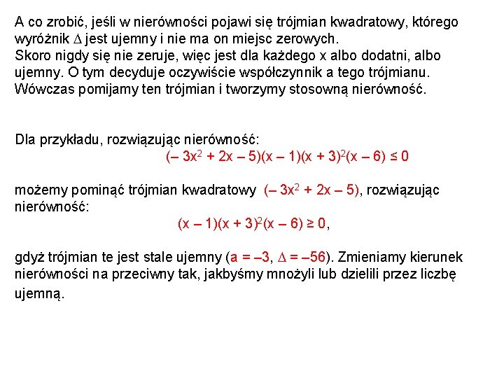 A co zrobić, jeśli w nierówności pojawi się trójmian kwadratowy, którego wyróżnik jest ujemny