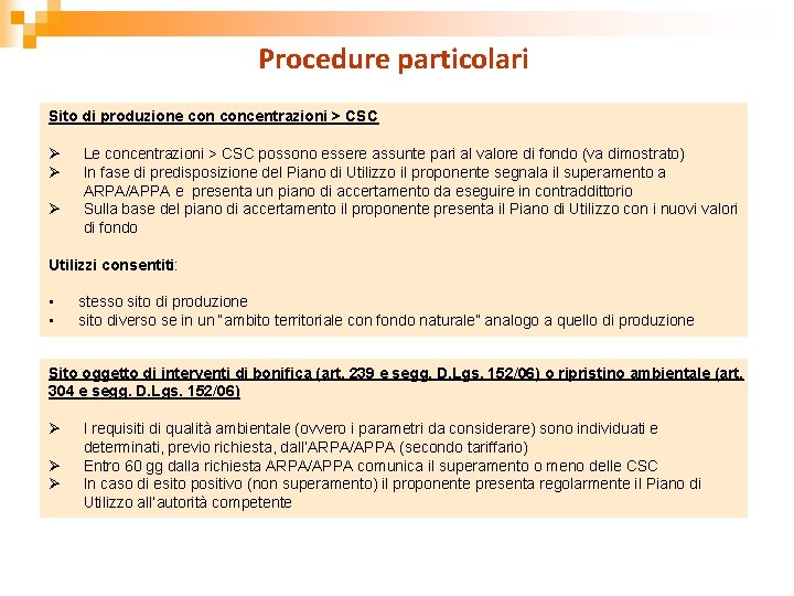 Procedure particolari Sito di produzione concentrazioni > CSC Ø Ø Ø Le concentrazioni >