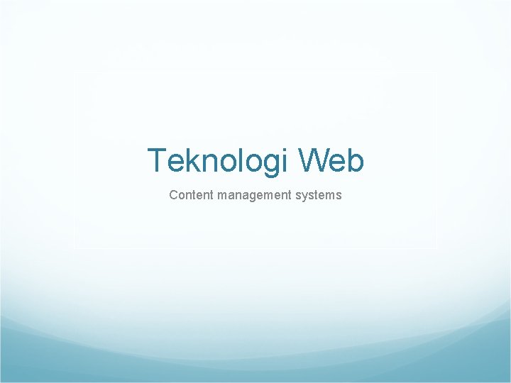 Teknologi Web Content management systems 