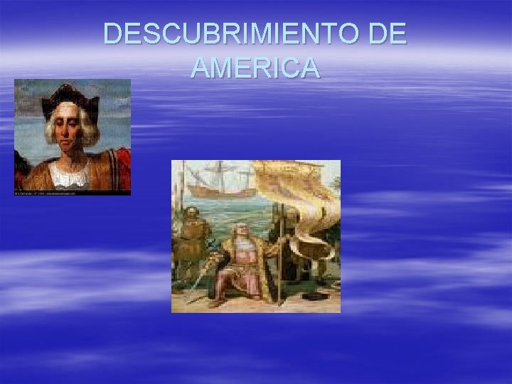 DESCUBRIMIENTO DE AMERICA 
