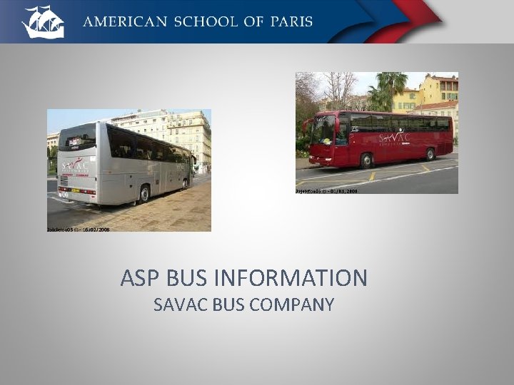 ASP BUS INFORMATION SAVAC BUS COMPANY 