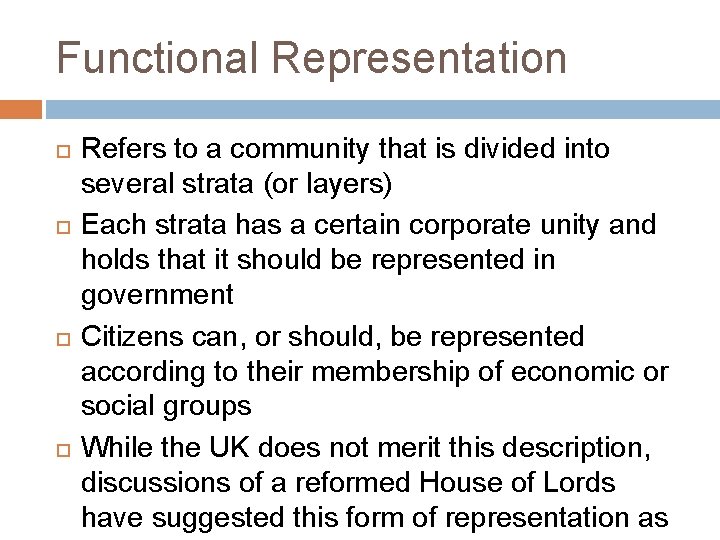 Functional Representation Refers to a community that is divided into several strata (or layers)