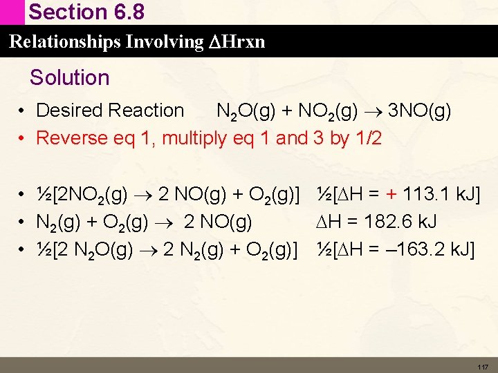 Section 6. 8 Relationships Involving DHrxn Solution • Desired Reaction N 2 O(g) +