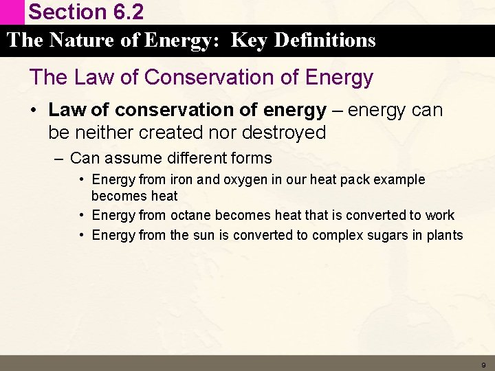 Section 6. 2 The Nature of Energy: Key Definitions The Law of Conservation of